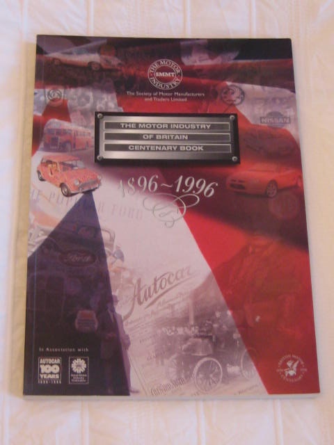 Click the image for more info THE MOTOR INDUSTRY OF BRITAIN CENTENARY BOOK THE
